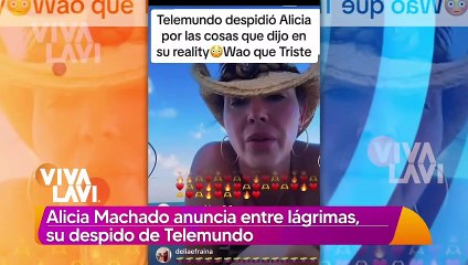 Alicia Machado anuncia entre lágrimas, su despido de televisora