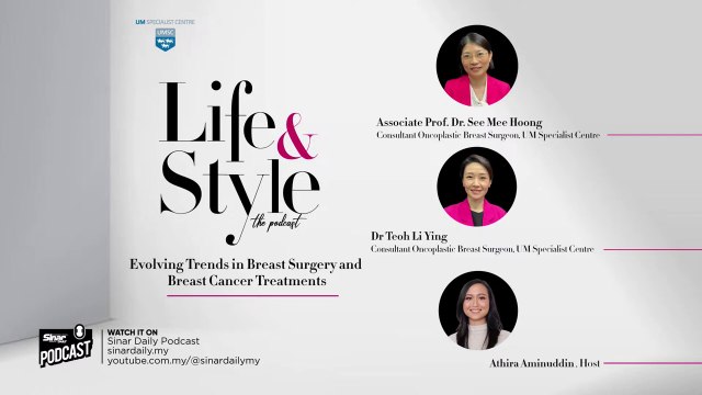 LIFE & STYLE THE PODCAST: Evolving Trends in Breast Surgery and Breast Cancer Treatments
