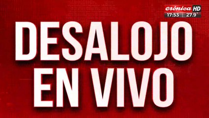 Desalojo en vivo: dos familias se quedan en la calle