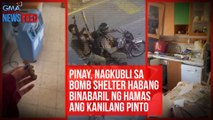 Pinay, nagkubli sa bomb shelter habang binabaril ng Hamas ang kanilang pinto | GMA Integrated Newsfeed