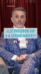 ¡¿Le pusieron un 4 a Sergio Mayer?!