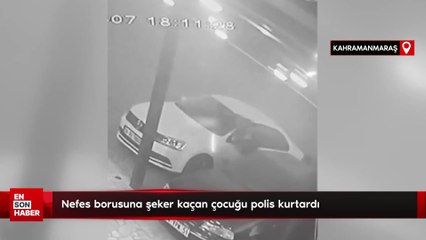 Nefes borusuna şeker kaçan çocuğu polisin Heimlich manevrası kurtardı