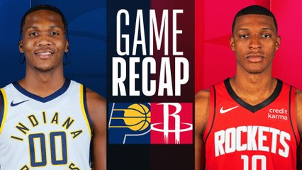 Game Recap: Rockets 122, Pacers 103