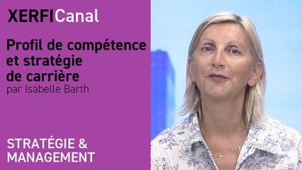 Profil de compétence et stratégie de carrière [Isabelle Barth]