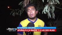 Sujeto apuñaló a una mujer y sus dos hijas en su vivienda y luego se autolesionó