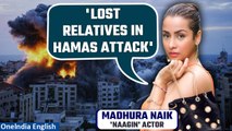Israel War | Naagin Actor Madhura Naik Loses Sister, Brother-in-law in Hamas Attack | OneIndia News