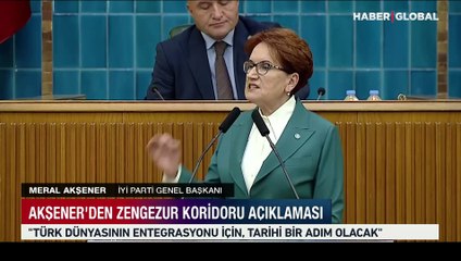 Akşener'den Zengezur Koridoru açıklaması