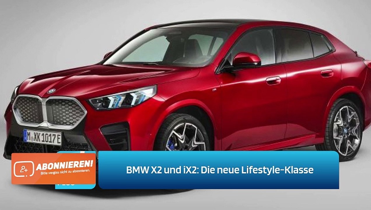 BMW X2 und iX2: Die neue Lifestyle-Klasse