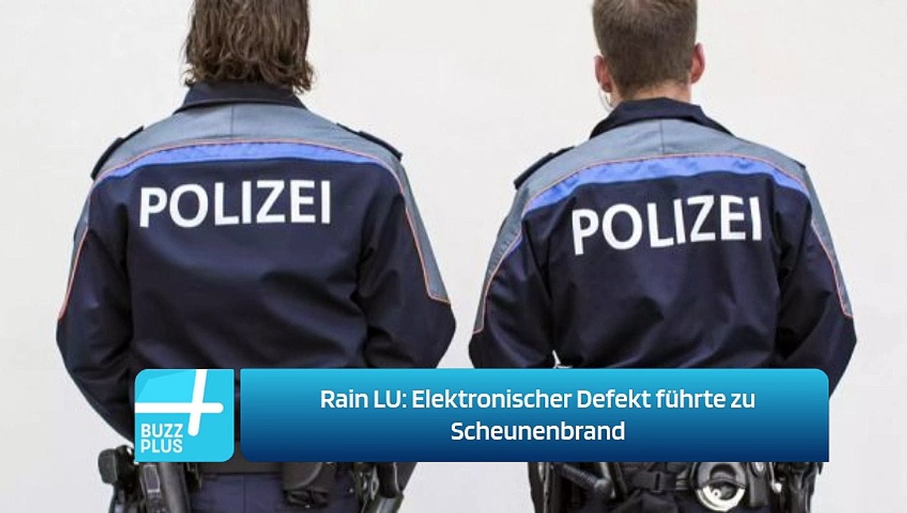 Rain LU: Elektronischer Defekt führte zu Scheunenbrand