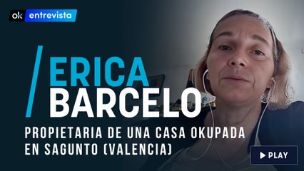 Entrevista Erica Barcelo, propietaria de una vivienda okupa en Sagunto, Valencia