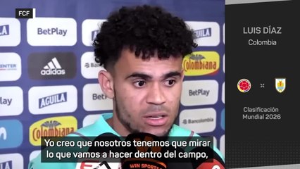 Luis Díaz: "Le dije a Darwin que le iba a tocar un partido complicado"