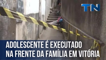 Adolescente é executado na frente da família em Vitória