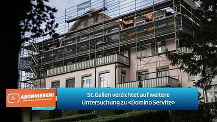 St. Gallen verzichtet auf weitere Untersuchung zu «Domino Servite»