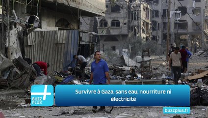 Survivre à Gaza, sans eau, nourriture ni électricité