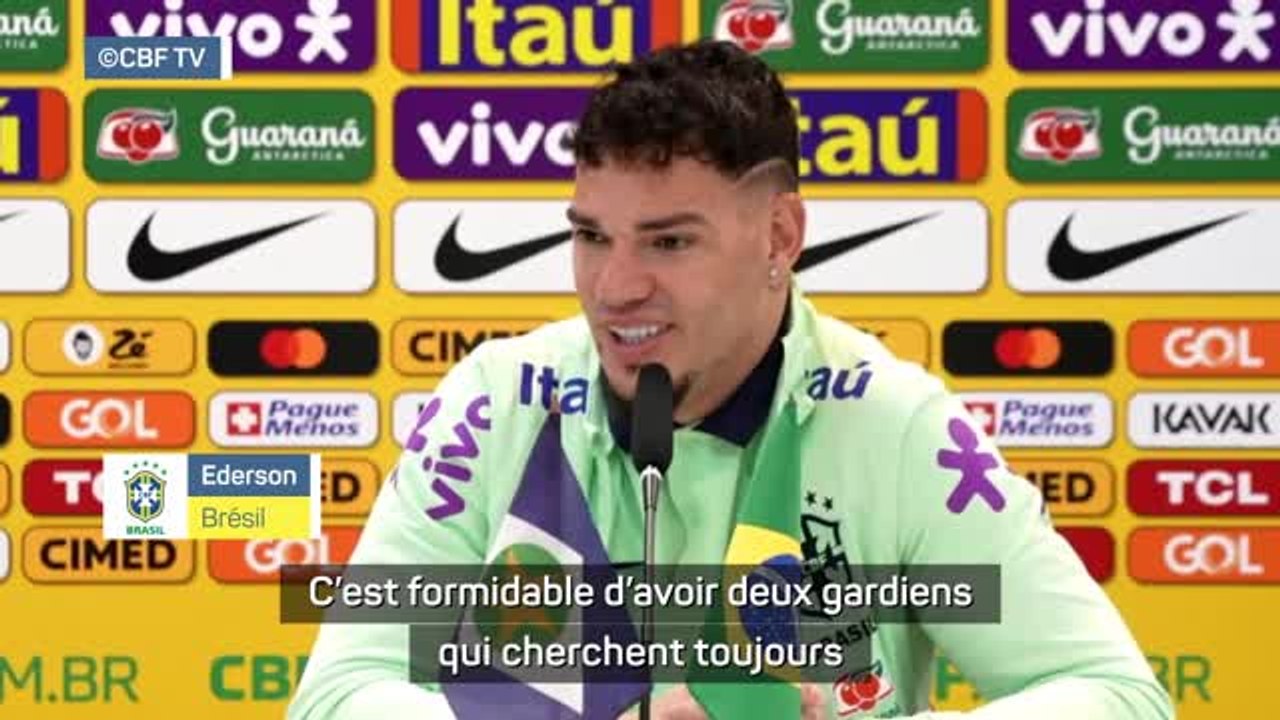 Brésil - Ederson évoque une concurrence saine avec Alisson