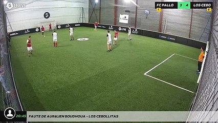 Faute de Aurélien BOUDHOUA - LOS CEBOLLITAS