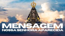 MENSAGEM para enviar no DIA DE NOSSA SENHORA APARECIDA