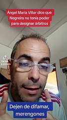 Ángel María Villar: "Negreira no tenía poder para designar árbitros"