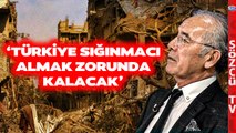 'Türkiye Sığınmacı Almak Zorunda Kalacak' Ahat Andican'dan Çarpıcı Savaş Analizi!