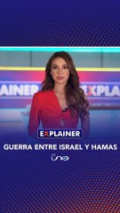 #RedUnoExplainer | Guerra entre Israel y Hamas