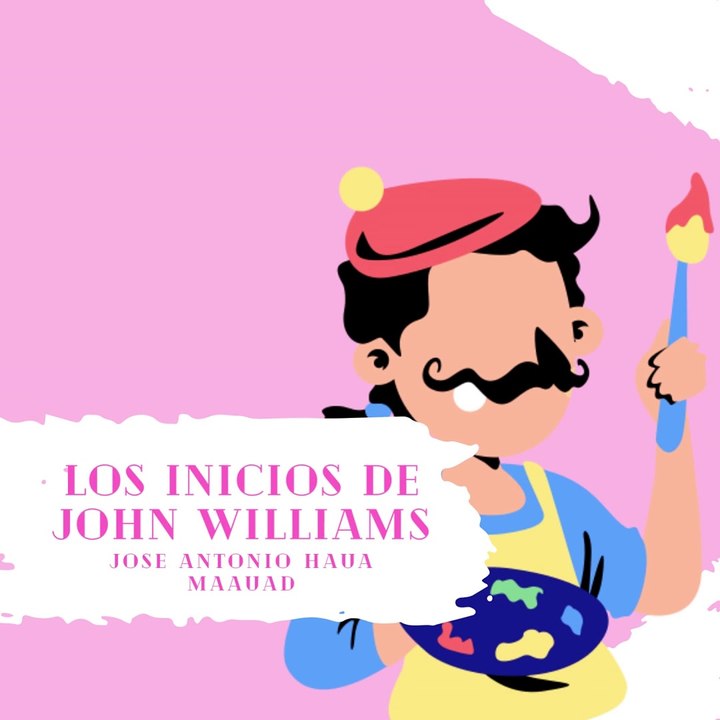 Jose Antonio Haua Maauad: John Williams