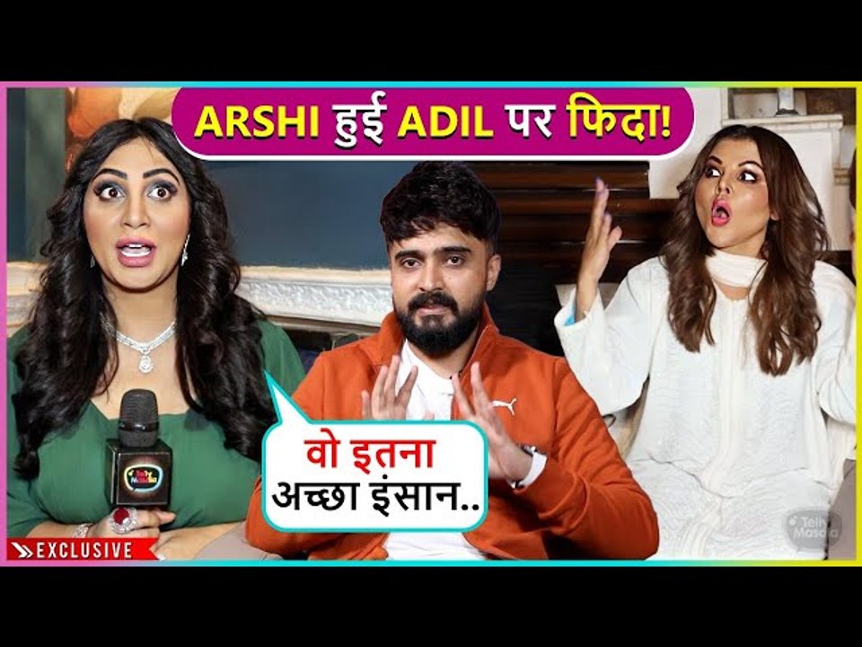 Arshi Khan SHOWERS Love On Adil Khan Durrani, Says Wo Bahut Tameez  Wala Hai