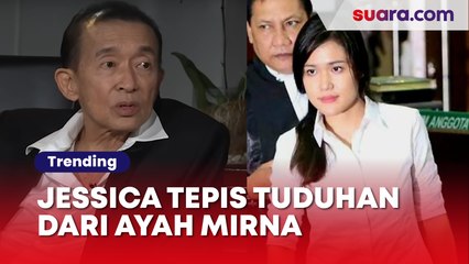 Jessica Wongso Tepis Tuduhan Ayah Mirna Sebut Ibundanya Diperas Otto Hasibuan Hingga Jual Rumah