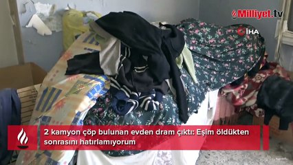 Evdeki manzarayı görenlere verdiği cevap kahretti: Eşim öldükten sonrasını hatırlamıyorum