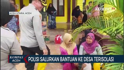 Polisi Salurkan Bantuan ke Desa Terisolasi