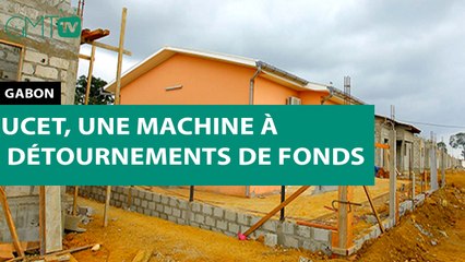 [#Reportage] #Gabon : UCET, une machine à détournements de fonds