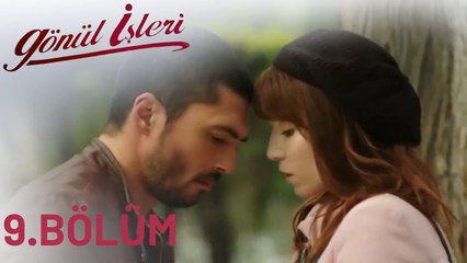 Gönül İşleri | 9.Bölüm