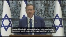Israele, presidente Herzog: faremo il necessario col pugno di ferro