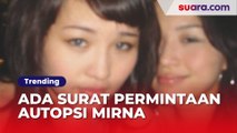Ada Surat Permintaan Autopsi Mirna, Nama dan Tahun Lahir Bikin Curiga: Typo atau Orang yang Berbeda?