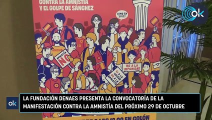 Denaes presenta la manifestación contra la amnistía del 29-O Se nos está yendo la democracia