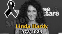  16h48: Linda Hardy est décédée à l'hôpital le jour de son 50e anniversaire