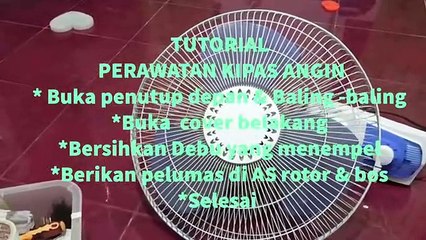 TUTORIAL PERAWATAN KIPAS ANGIN