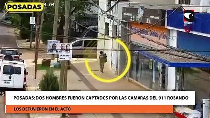 POSADAS DOS HOMBRES FUERON CAPTADOS POR LAS CAMARAS DEL 911 ROBANDO