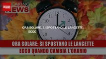 Ora Solare, Si Spostano Le Lancette: Ecco Quando Cambia L'Orario!