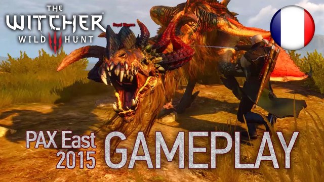 The Witcher 3: Wild Hunt - PS4/XB1/STEAM - Gameplay (PAX East 2015 French Trailer)