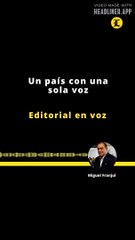EDITORIAL | UN PAÍS CON UNA SOLA VOZ