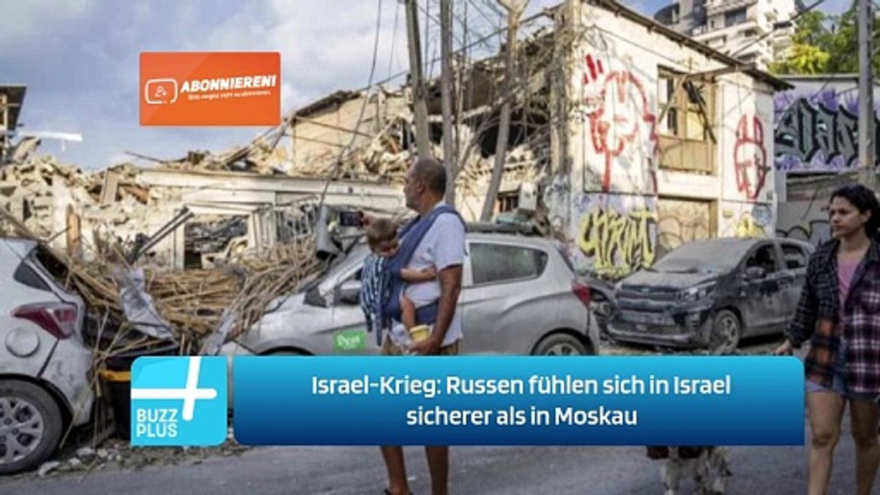 Israel-Krieg: Russen fühlen sich in Israel sicherer als in Moskau