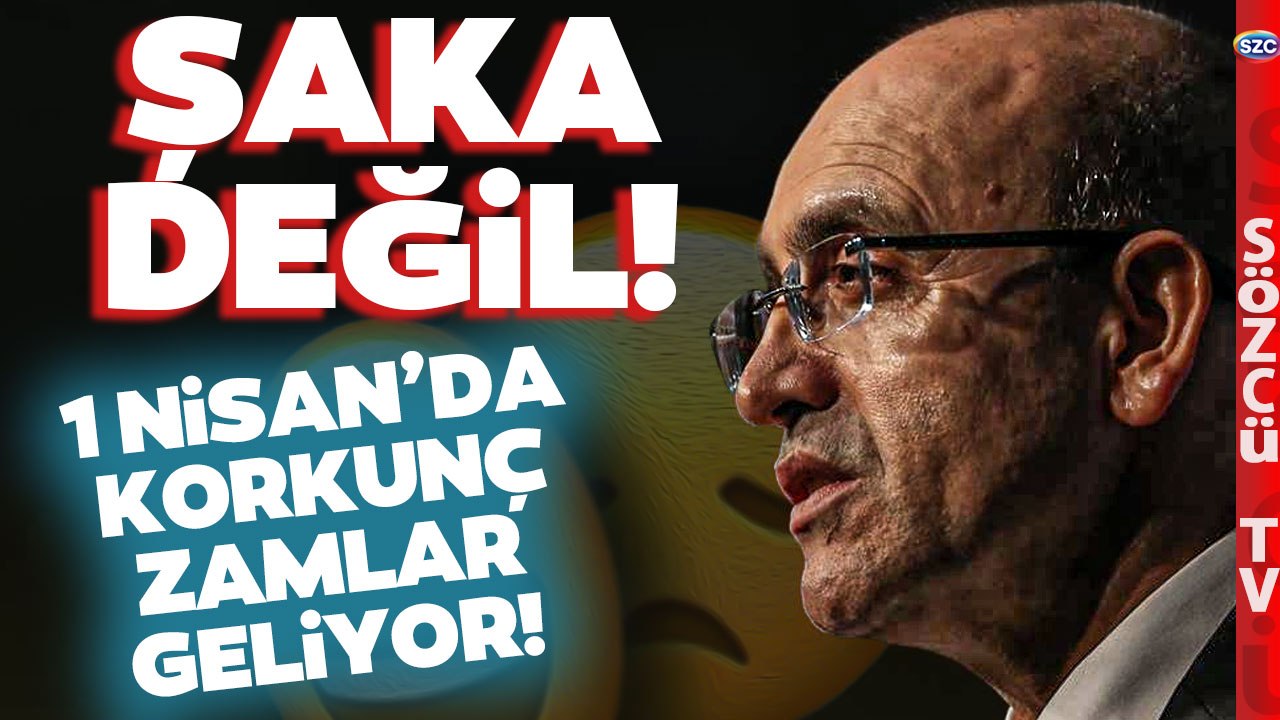 1 Nisan'da Şaka Gibi Zamlar Geliyor! Mehmet Şimşek'ten Büyük Zam Talimatı
