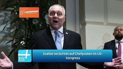 Scalise verzichtet auf Chefposten im US-Kongress