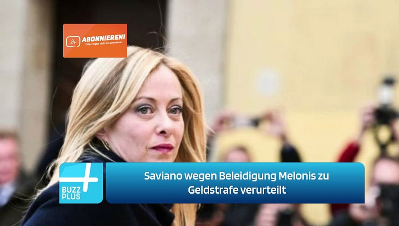 Saviano wegen Beleidigung Melonis zu Geldstrafe verurteilt