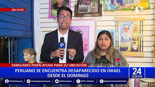 Familia de peruano desaparecido en Israel denuncia que Embajada del Perú no contesta sus llamadas