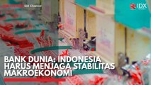Bank Dunia: Indonesia Harus Menjaga Stabilitas Makroekonomi