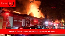 İstanbul Fatih ilçesindeki Balat Oyuncak Müzesi yangında tamamen yok oldu