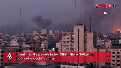 İsrail'den Gazze şehrindeki Filistinlilere "bölgenin güneyine geçin" çağrısı
