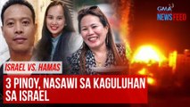 3 Pinoy, nasawi sa kaguluhan sa Israel | GMA Integrated Newsfeed