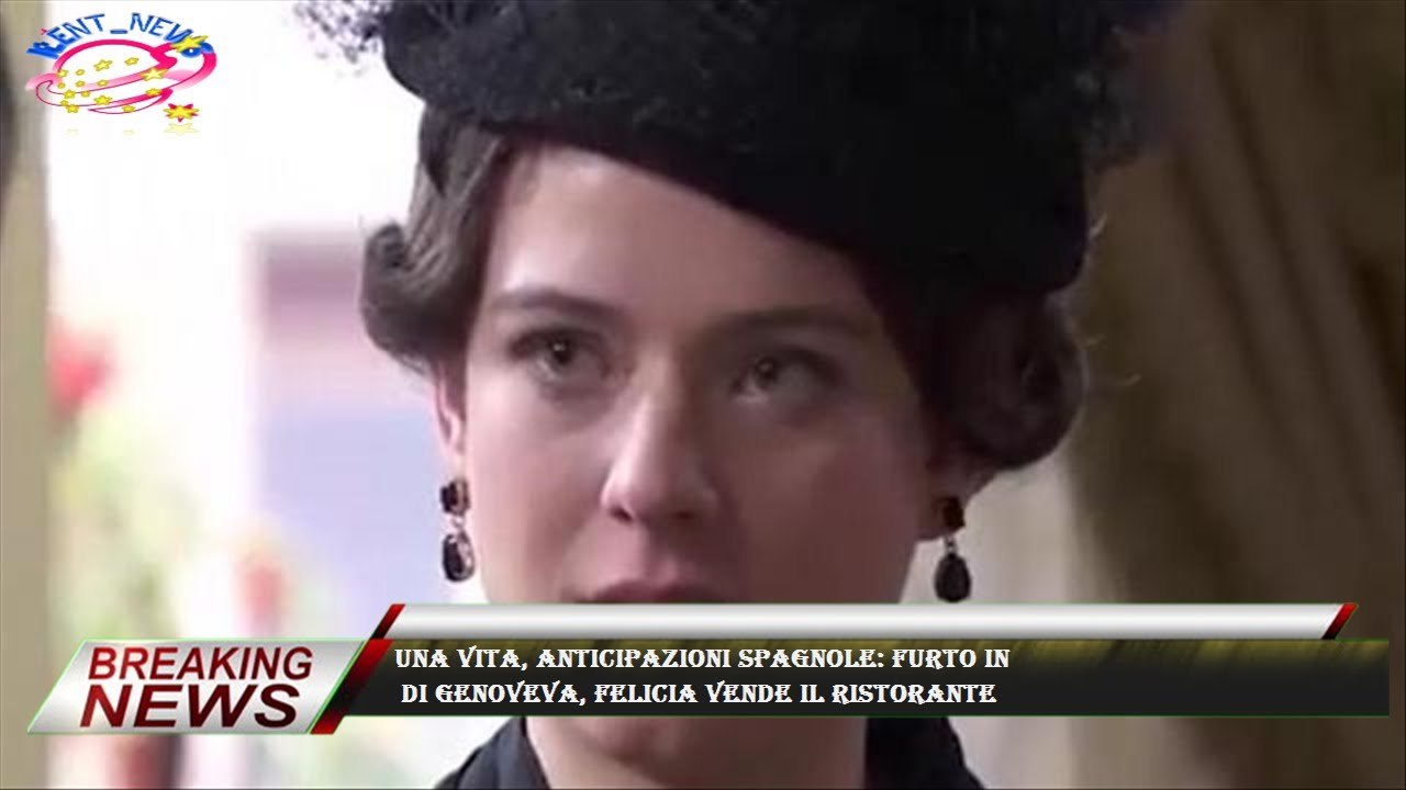 Una Vita, anticipazioni spagnole: furto in  di Genoveva, Felicia vende il ristorante
